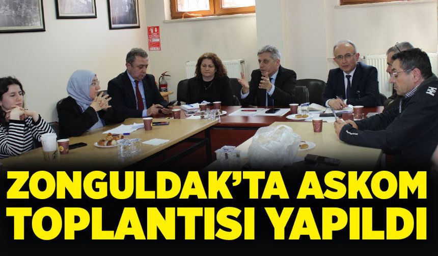 Zonguldak’ta ASKOM toplantısı yapıldı