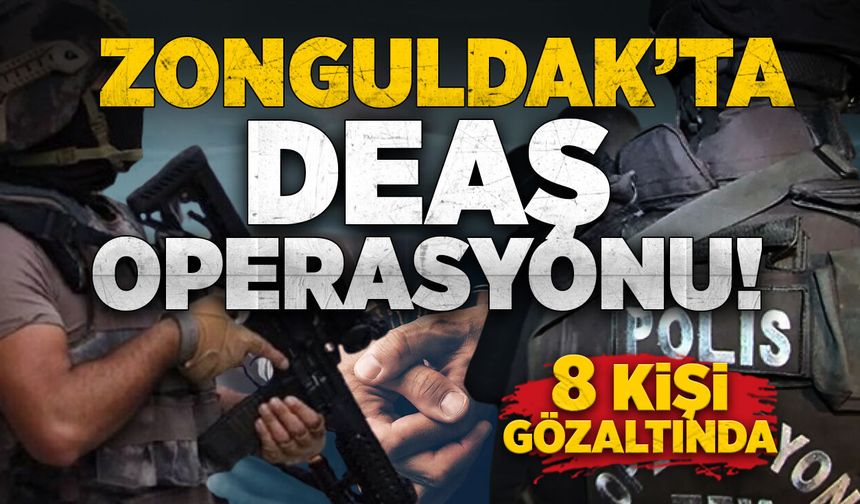 Zonguldak'ta DEAŞ operasyonu: 8 gözaltı
