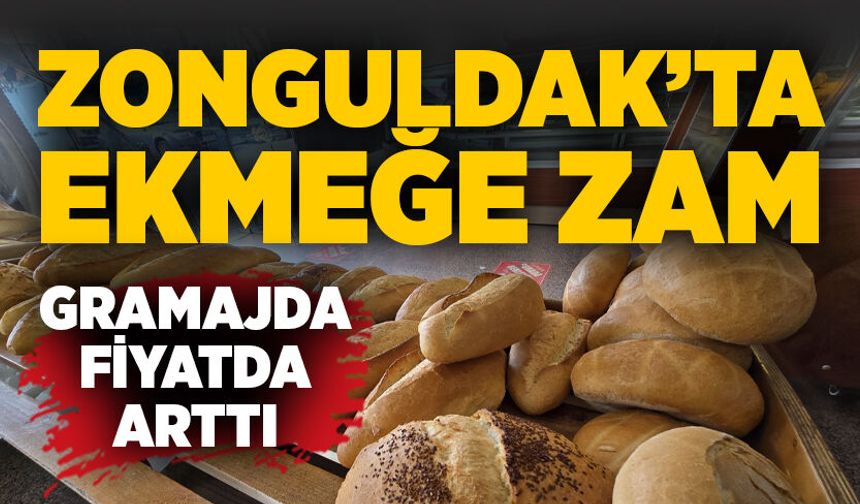 Zonguldak’ta ekmeğe zam: Gramaj da fiyat da arttı
