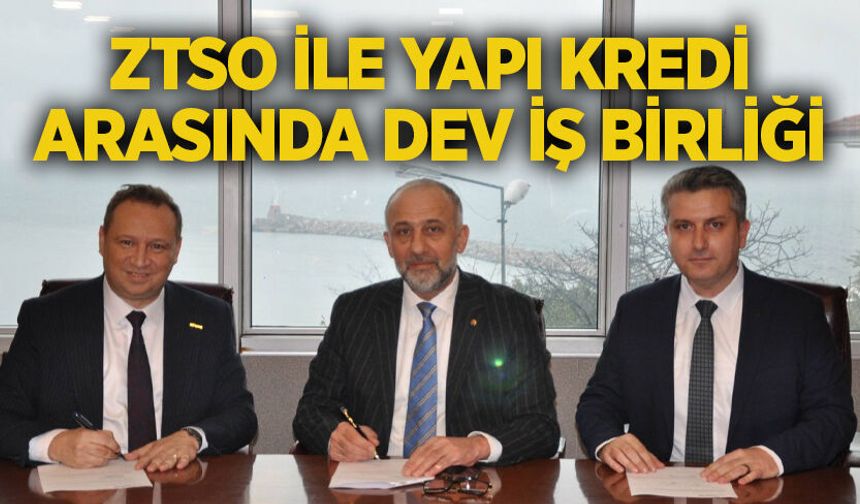 ZTSO ile Yapı Kredi arasında dev iş birliği