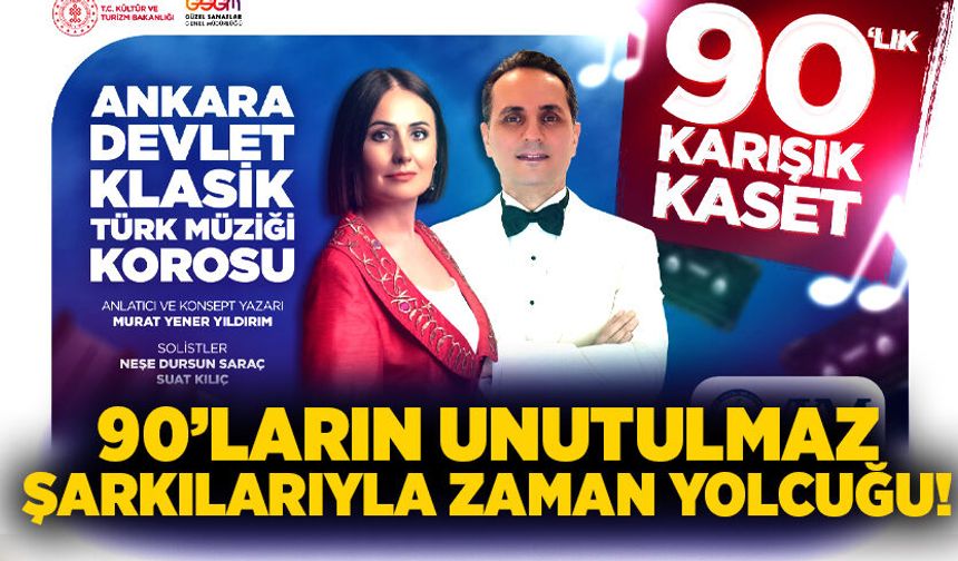 90’ların unutulmaz şarkılarıyla zaman yolcuğu!