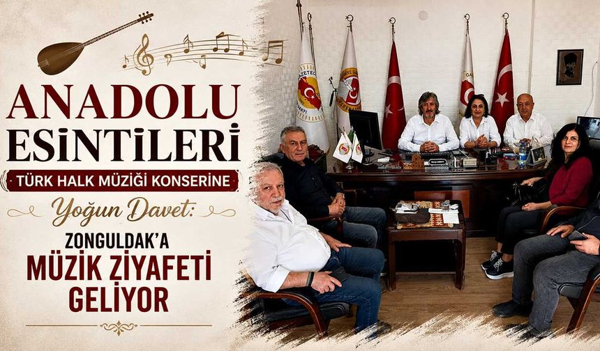Anadolu esintileri Türk Halk Müziği Konseri konserine yoğun davet: Zonguldak’a müzik ziyafeti geliyor