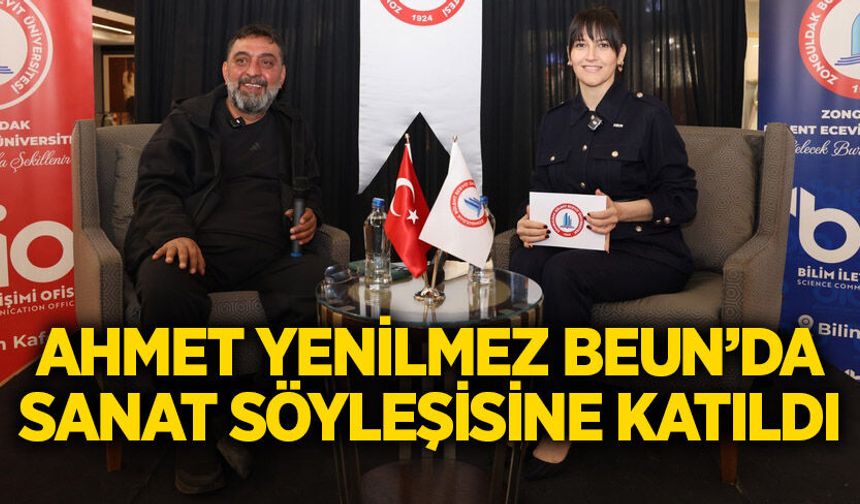 Ahmet Yenilmez BEUN’da sanat söyleşisine katıldı