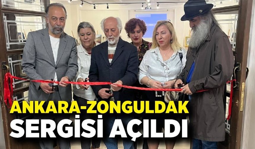 Ankara-Zonguldak Sergisi açıldı