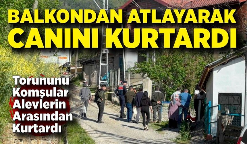 Sobayı yakarken ölümden döndüler; Dede balkondan atladı