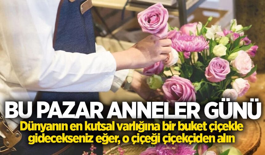 Bu Pazar Anneler Günü