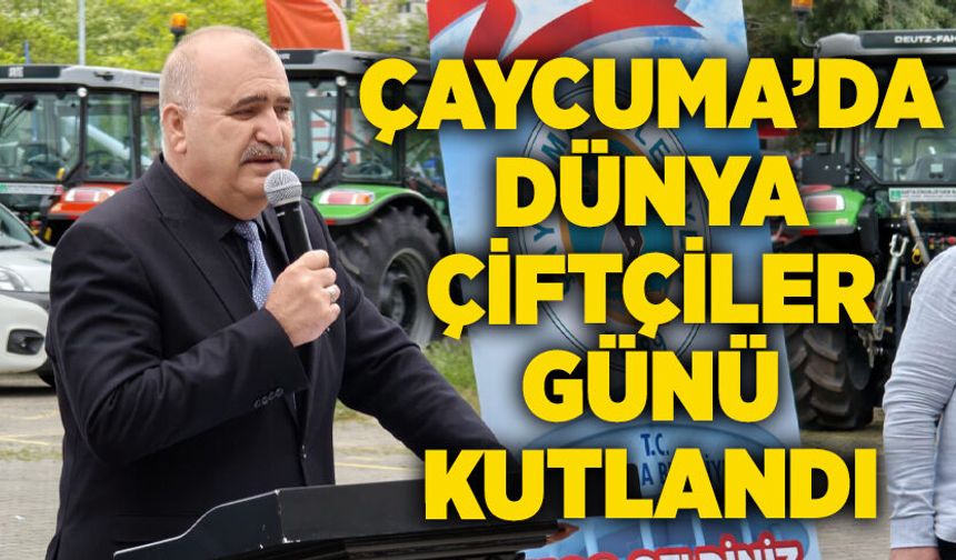 Çaycuma’da Dünya Çiftçiler Günü kutlandı