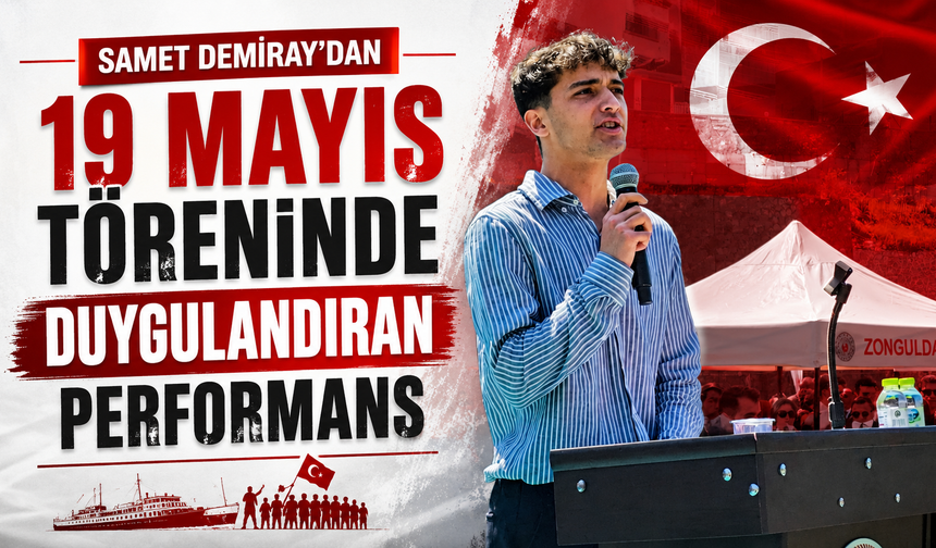 Samet Demiray’dan 19 Mayıs töreninde duygulandıran performans