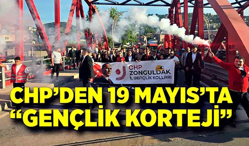 CHP’den 19 Mayıs’ta “Gençlik Korteji”