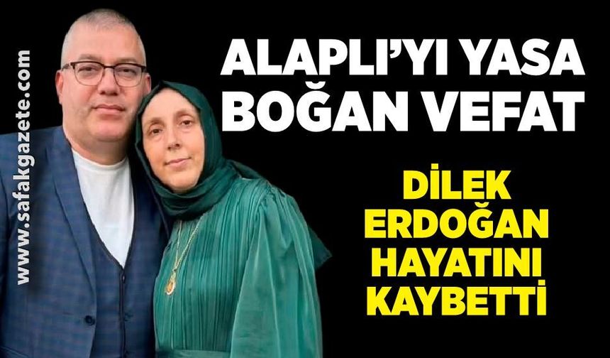 Dilek Erdoğan Hayatını Kaybetti