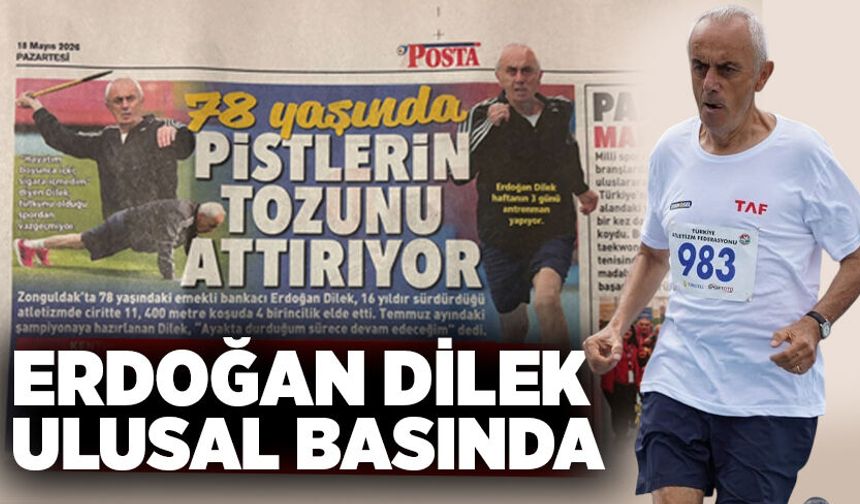 Erdoğan Dilek ulusal basında