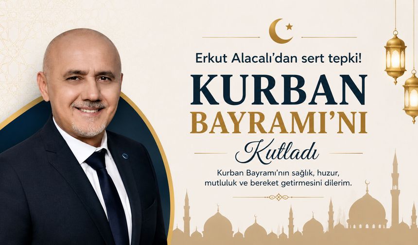 Erkut Alacalı Kurban Bayramı’nı kutladı