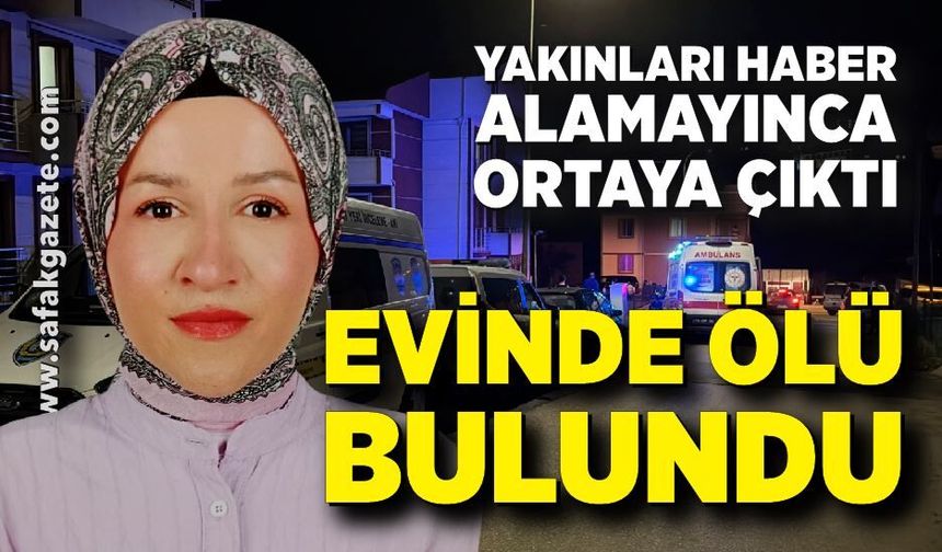 Tekstil işçisi kadın evinde ölü bulundu
