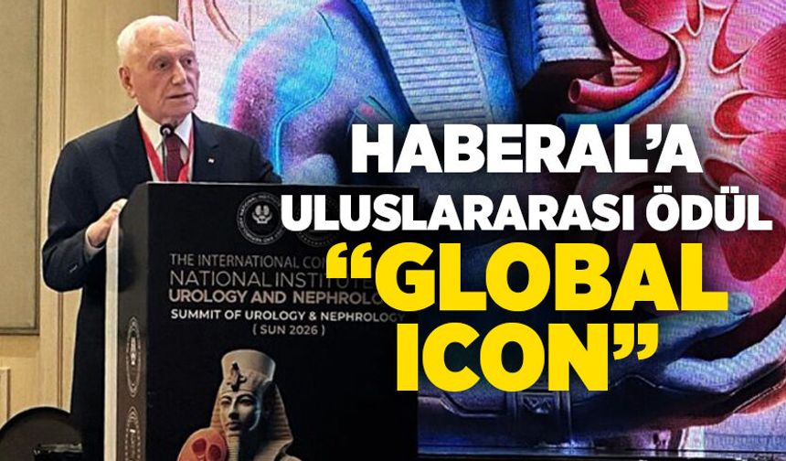 Haberal’a uluslararası ödül: “Global Icon”