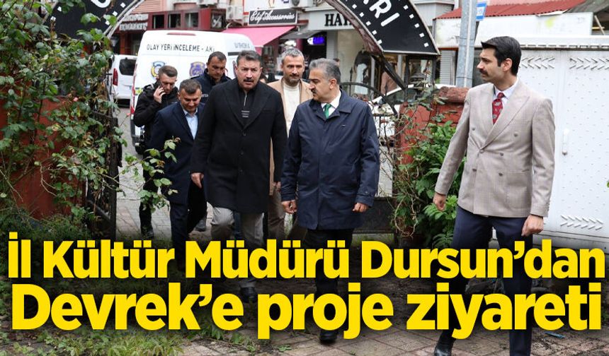 İl Kültür Müdürü Dursun’dan Devrek’e proje ziyareti