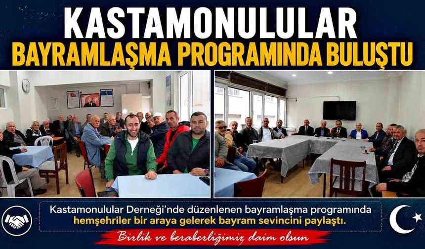 Kastamonulular bayramlaşma programında buluştu
