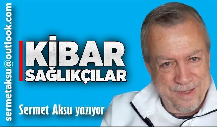 KİBAR SAĞLIKÇILAR