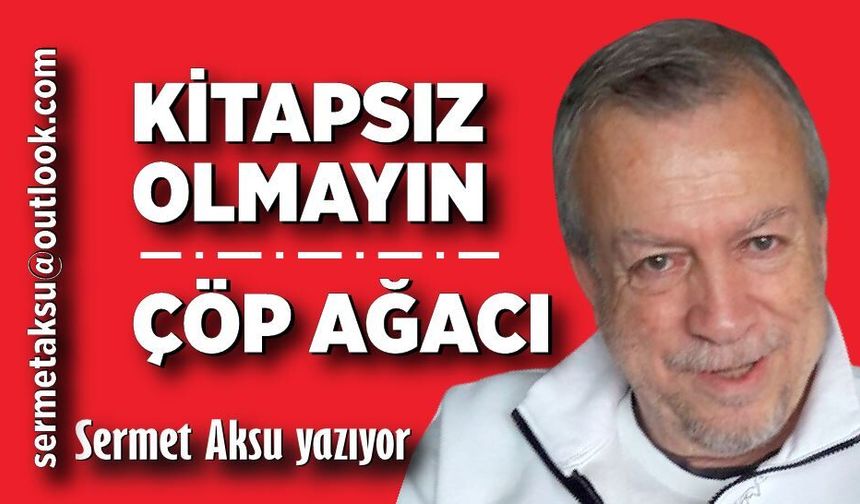 KİTAPSIZ OLMAYIN