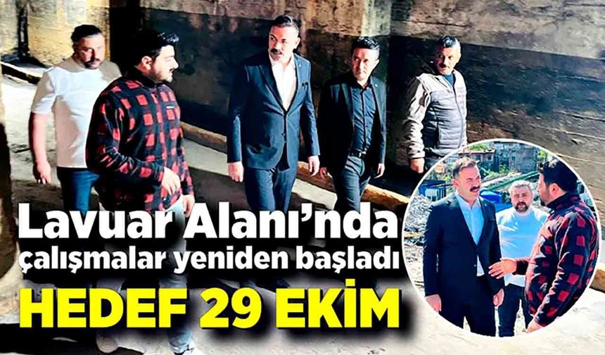 Çağlayan: “Lavuar Alanı Projesini 29 Ekim’de Hizmete Açmayı Hedefliyoruz”