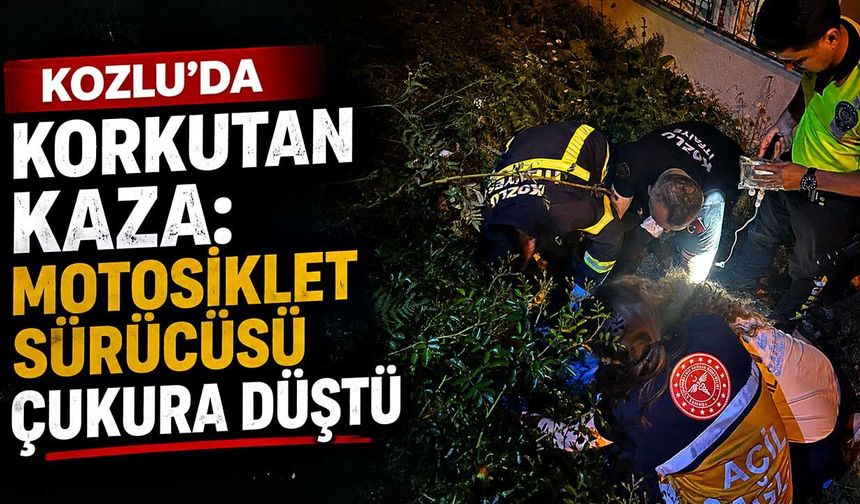 Kozlu’da korkutan kaza: Motosiklet sürücüsü çukura düştü