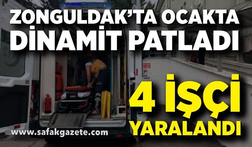 Zonguldak'ta ocakta dinamit patlaması; 4 işçi yaralandı
