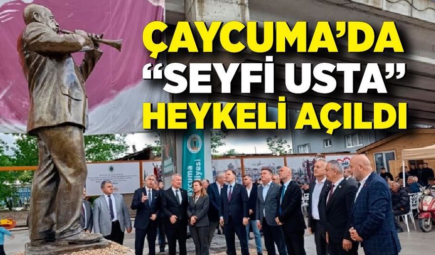 Miting ve açılışların unutulmaz ismi Seyfi Usta’nın heykeli açıldı