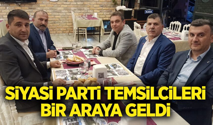 Siyasi parti temsilcileri bir araya geldi