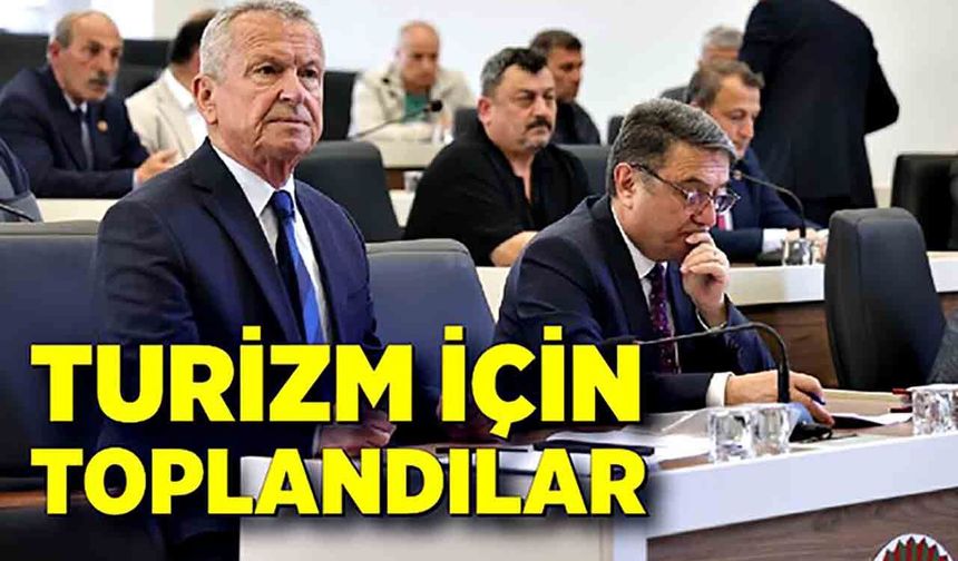 Turizm için toplanıldı