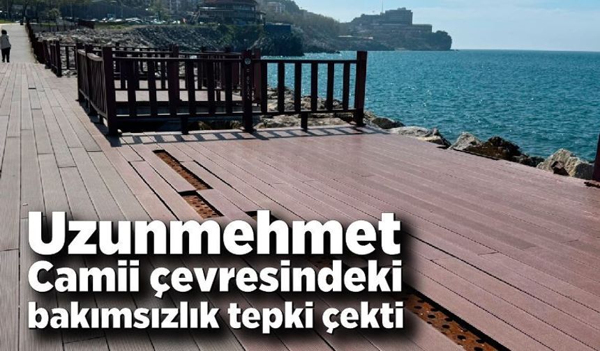 Uzunmehmet Camii çevresindeki bakımsızlık tepki çekti