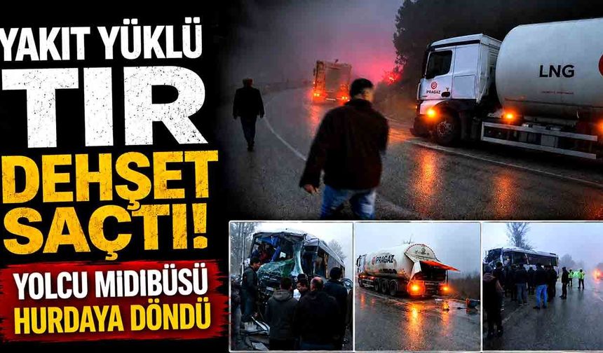 Yolcu midibüsü ile yakıt yüklü tır çarpıştı: 3 yaralı