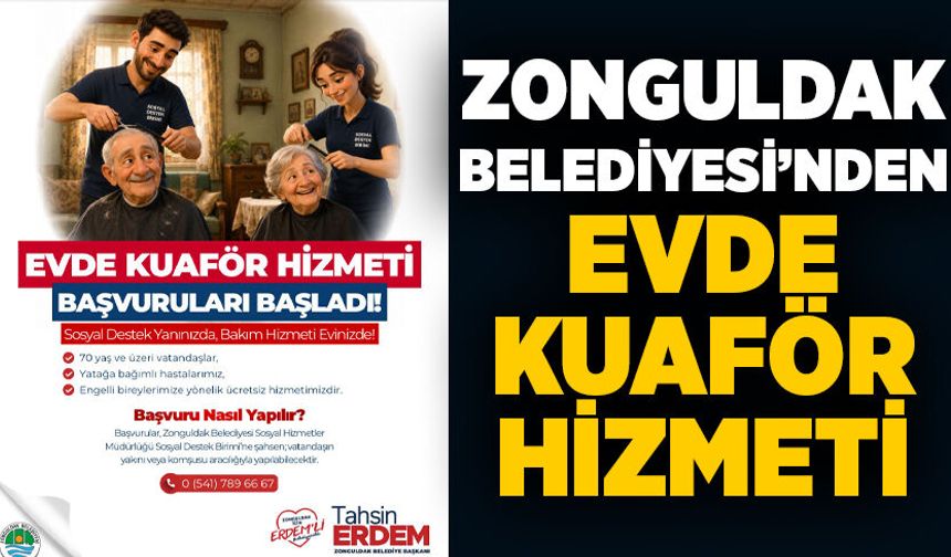 Zonguldak Belediyesi’nden evde kuaför hizmeti