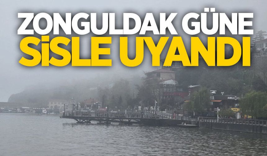 Zonguldak güne yoğun sisle uyandı