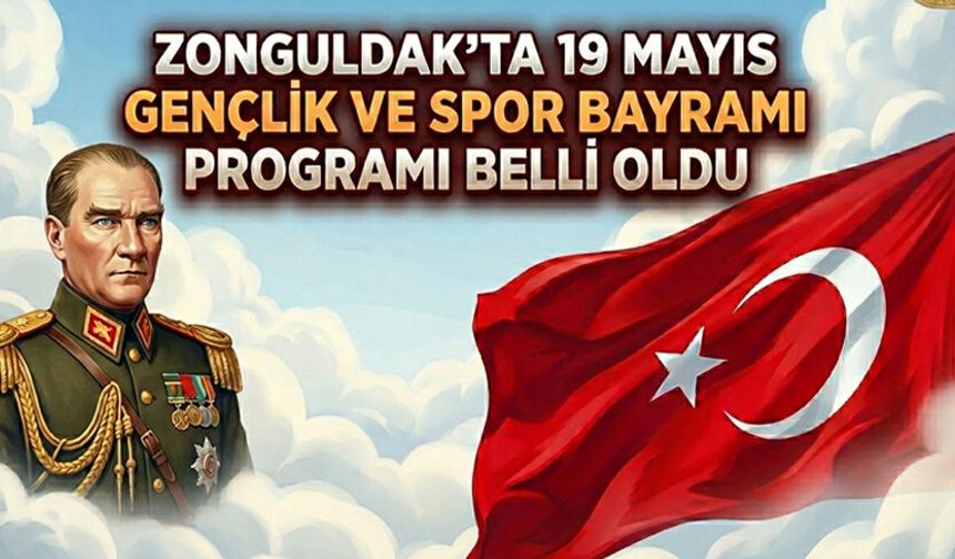 Zonguldak'ta 19 Mayıs Gençlik ve Spor Bayramı programı belli oldu