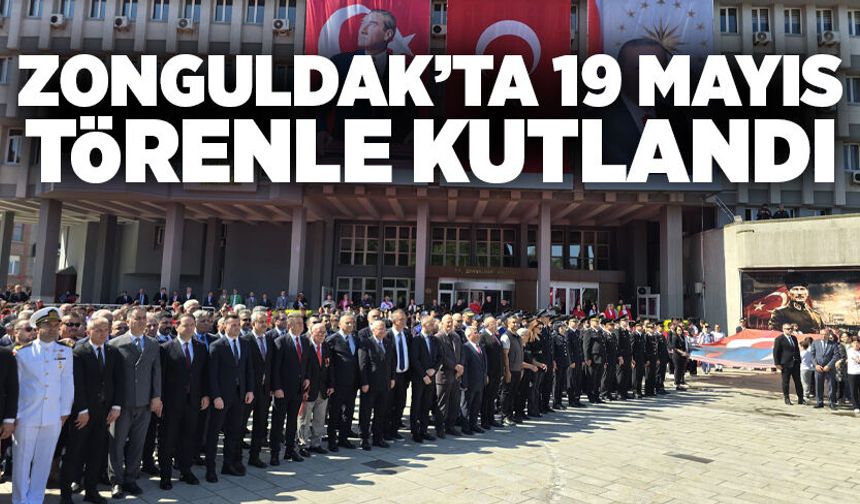 Zonguldak’ta 19 Mayıs törenle kutlandı