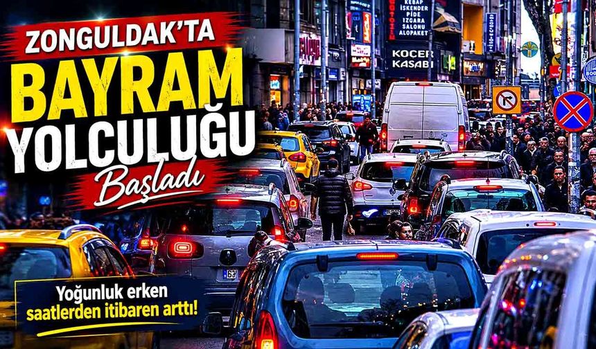Zonguldak’ta bayram trafiği yoğunluğu başladı