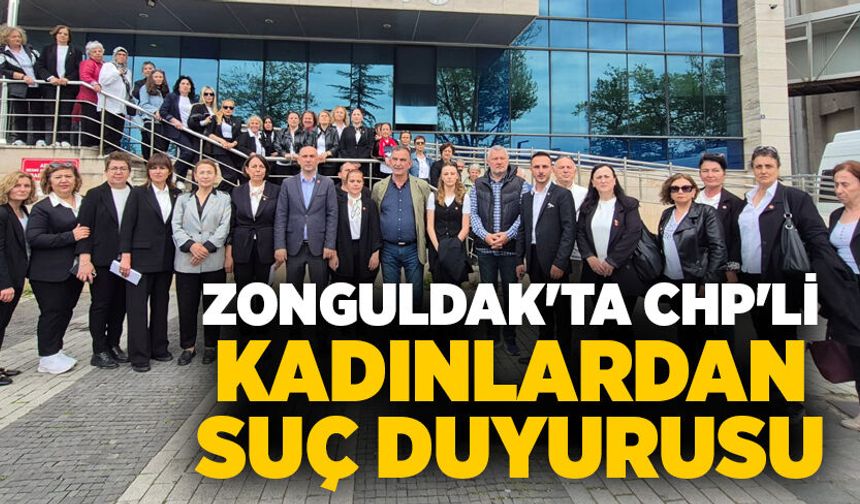 Zonguldak'ta CHP'li Kadınlardan Suç Duyurusu