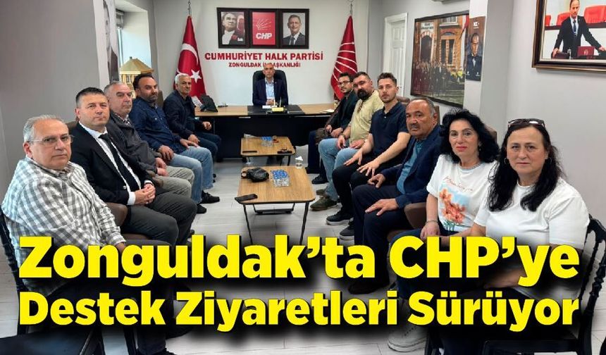 Zonguldak’ta CHP’ye Destek Ziyaretleri Sürüyor