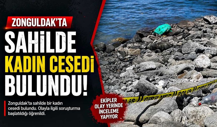 Bayramda acı haber: Zonguldak'ta sahilde kadın cesedi bulundu!