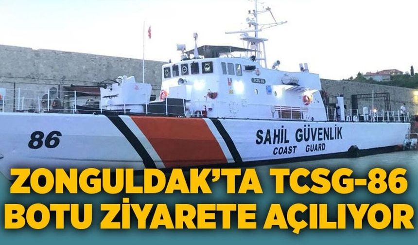 Zonguldak’ta TCSG-86 Botu halkın ziyaretine açılacak