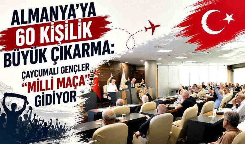 Almanya'ya 60 Kişilik Büyük Çıkarma: Çaycumalı Gençler "Milli Maça" Gidiyor