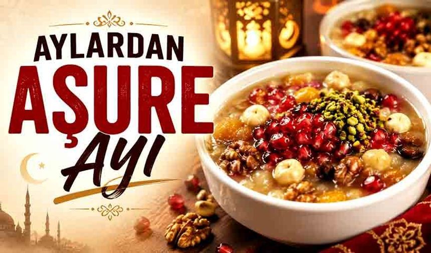 Aylardan aşure ayı