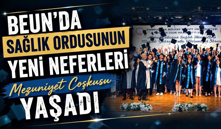 BEUN’da Sağlık Ordusunun Yeni Neferleri Mezuniyet Coşkusu Yaşadı