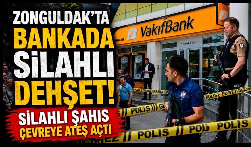 Zonguldak'ta Bankada Silahlı Dehşet: Müşteriler ve Personel Kendini Dışarı Attı!