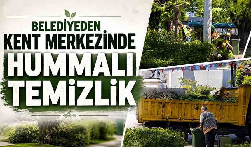 Belediyeden kent merkezinde hummalı temizlik: Parklar ve bahçeler yaza hazırlanıyor!
