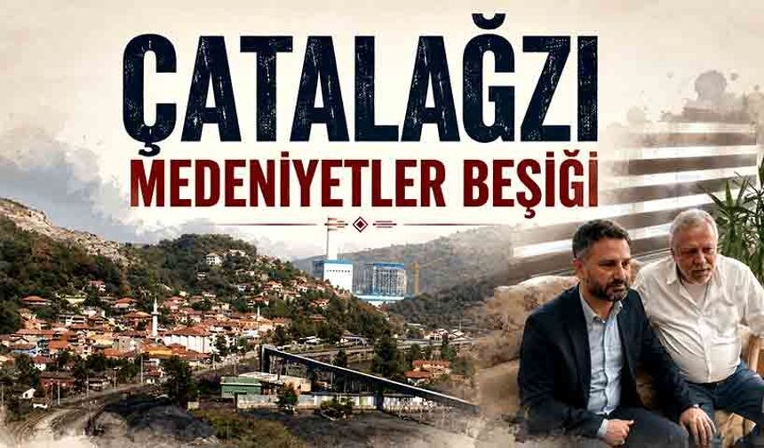 Çatalağzı medeniyetler beşiği