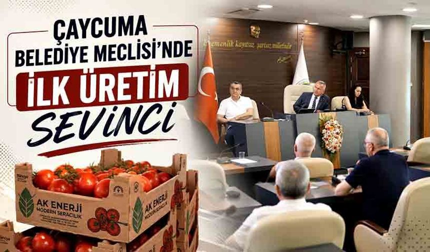 Çaycuma Belediye Meclisi’nde ilk üretim sevinci
