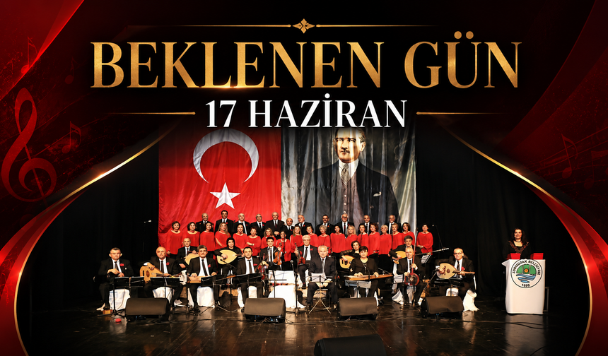 Beklenen gün 17 Haziran