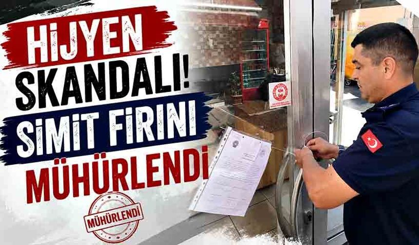Devrek'te hijyen skandalı! Simit fırını mühürlendi