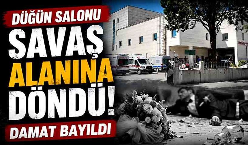 Düğün salonu savaş alanına döndü! Damat bayıldı