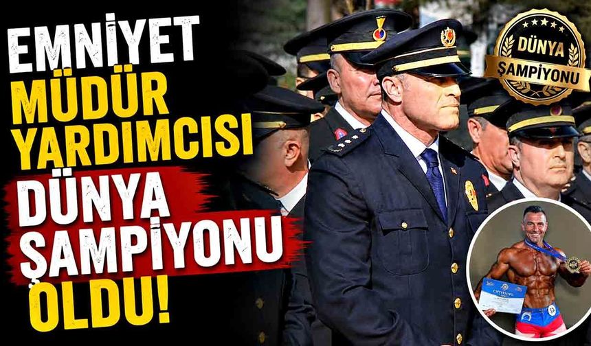 Bolu İl Emniyet Müdür Yardımcısı Türker Uygur, Dünya şampiyonu oldu